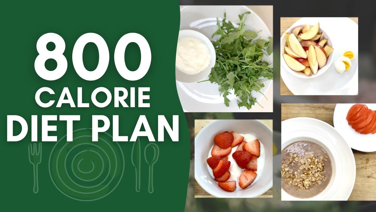 800 calorie a day meal plan