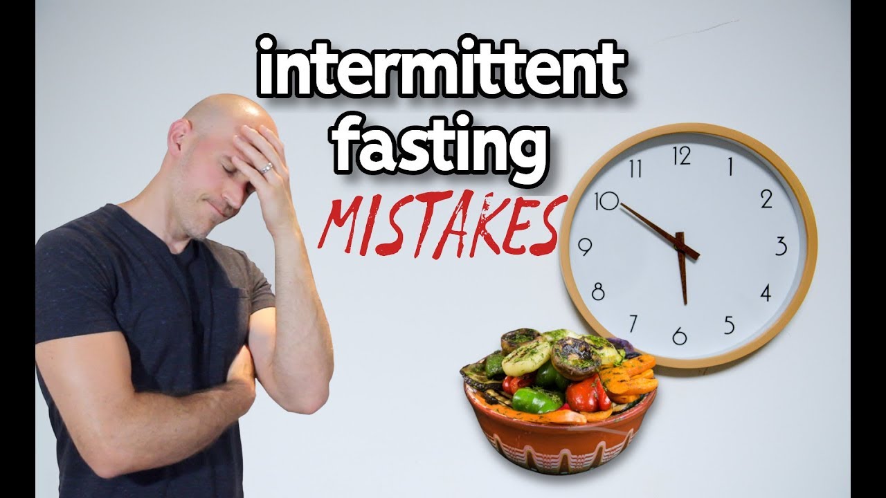 intermittent fasting mistakes