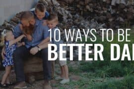 how to be a better dad