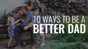 how to be a better dad