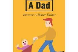 how to be a dad