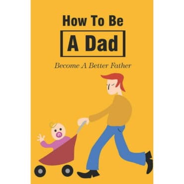 how to be a dad