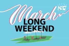 march long weekend