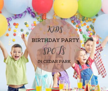 Birthday Party Venues in Cedar Park Texas