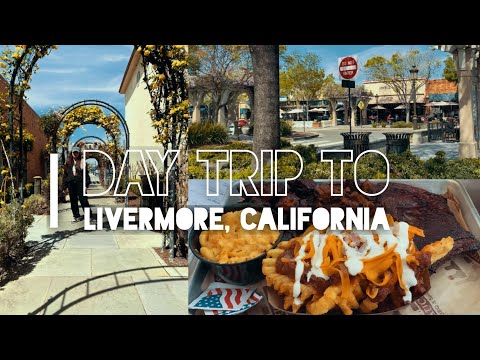 Day trips in Livermore California