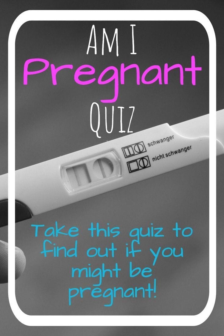 am i pregnant quiz