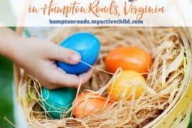 Things to do at Easter for Kids in Hampton Virginia