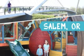 Things to do with Toddlers in Salem Oregon